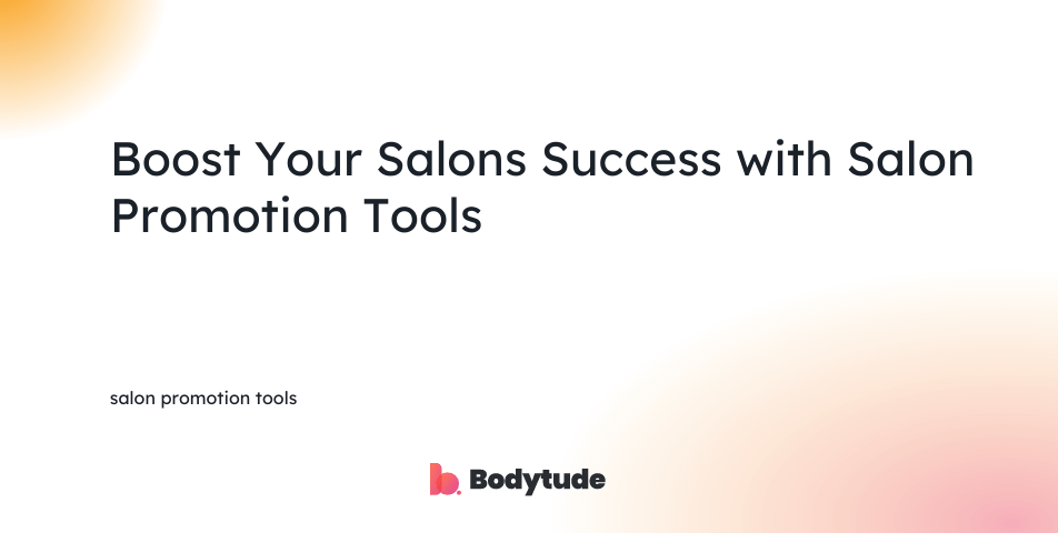 salon promotion tools