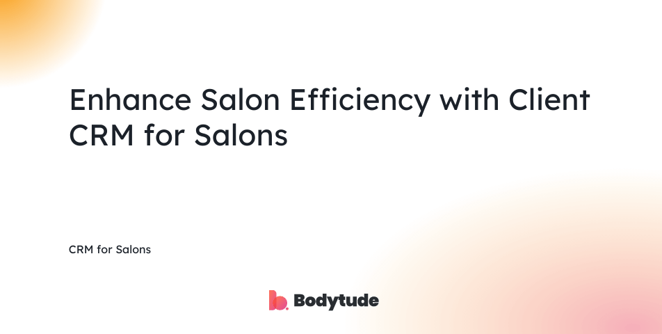 CRM for Salons